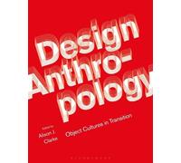 Alison J. Clarke Design Anthropology (Tascabile)
