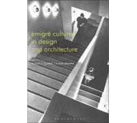 Alison J. Clarke Émigré Cultures in Design and Architecture (Copertina rigida)