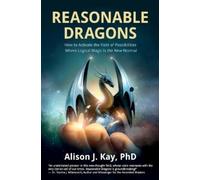 Alison J Kay Reasonable Dragons (Tascabile)