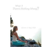 Alison J Kay What If There's Nothing Wrong? (Tascabile)