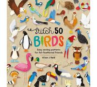Alison J Reid Stitch 50 Birds (Copertina rigida) Stitch 50