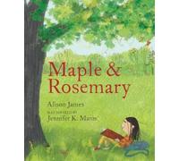 Alison James Maple and Rosemary (Copertina rigida)