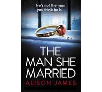 Alison James The Man She Married (Tascabile)