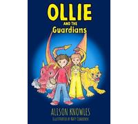 Alison Knowles Ollie and the Guardians (Tascabile) Ollie and His Super Powers