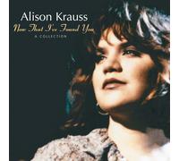 Alison Krauss Now That I've Found You: A Collection (Vinyl LP) 12" Album