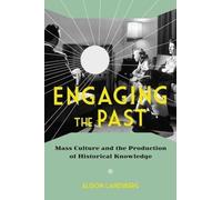 Alison Landsberg Engaging the Past (Copertina rigida)