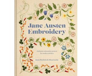 Alison Larkin Jennie Batchelor Jane Austen Embroidery (Copertina rigida)