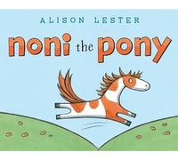 Alison Lester Noni the Pony (Copertina rigida) Noni the Pony