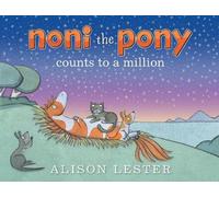 Alison Lester Noni the Pony Counts to a Million (Copertina rigida) Noni the Pony