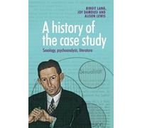Alison Lewis Birgit Lang Joy Damou A History of the Case Stu (Copertina rigida)