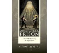 Alison Liebling Aristotle's Prison (Copertina rigida)