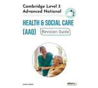 Alison Lockyer Cambridge Level 3 Advanced National in Health and Soc (Tascabile)