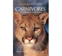 Alison M. Beal David F. Hatler David W. Na Carnivores of British Co (Tascabile)