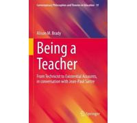Alison M. Brady Being a Teacher (Copertina rigida)