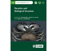 Alison M Dunn Parasites and Biological Invasions (Copertina rigida)