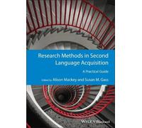 Alison Mackey Research Methods in Second Language Acquisition (Tascabile)
