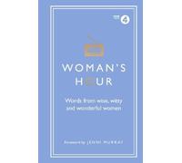 Alison Maloney Woman's Hour: Words from Wise, Witty and Wonde (Copertina rigida)