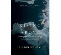 Alison Maloni Rising Above (Copertina rigida)