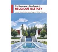 Alison Marshall The Bloomsbury Handbook of Religious Ecstasy (Copertina rigida)