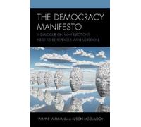 Alison McCulloch Wayne Waxman The Democracy Manifesto (Copertina rigida)