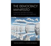 Alison McCulloch Wayne Waxman The Democracy Manifesto (Copertina rigida)