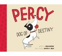 Alison McGhee Percy, Dog of Destiny (Copertina rigida)