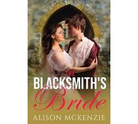 Alison McKenzie The Blacksmith's Bride (Tascabile) Lovers of Linden