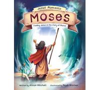 Alison Mitchell Jesus Moments: Moses (Copertina rigida) Jesus Moments