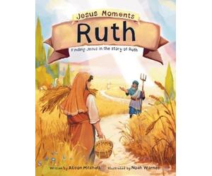 Alison Mitchell Jesus Moments: Ruth (Copertina rigida) Jesus Moments