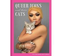 Alison Nastasi PJ Nastasi Queer Icons and Their Cats (Copertina rigida)