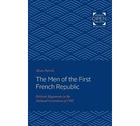Alison Patrick The Men of the First French Republic (Tascabile)