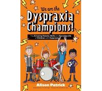 Alison Patrick We are the Dyspraxia Champions (Tascabile)