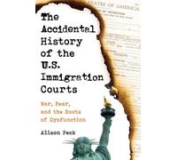 Alison Peck The Accidental History of the U.S. Immigration Co (Copertina rigida)