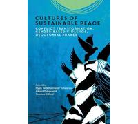 Alison Phipps Cultures of Sustainable Peace (Tascabile)