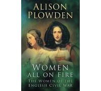 Alison Plowden Women All on Fire (Tascabile)