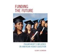 Alison R. Bernstein Funding the Future (Copertina rigida)