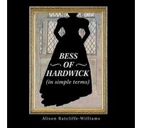 Alison Ratcliffe-Williams Bess of Hardwick (In Simple Terms) (Tascabile)