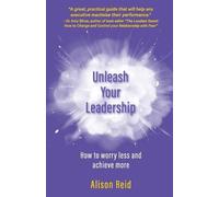 Alison Reid Unleash Your Leadership (Tascabile)