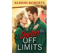 Alison Roberts Doctor Off Limits (Copertina rigida) Medical Romance Collection
