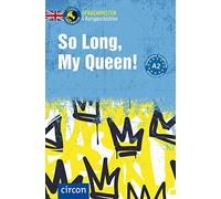 Alison Romer Sa So Long, My Queen: Englisch A2 (Compact Sprachwelte (Tascabile)