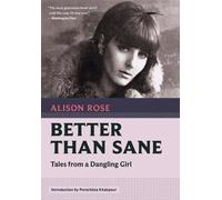 Alison Rose Better Than Sane (Tascabile)
