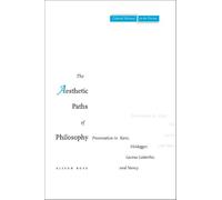 Alison Ross The Aesthetic Paths of Philosophy (Tascabile)