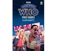 Alison Rumfitt Doctor Who: Space Babies (Target Collection) (Tascabile)