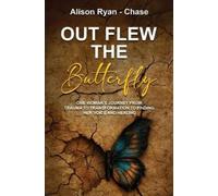 Alison Ryan-Chase Out Flew the Butterfly (Tascabile)