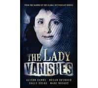 Alison Sandy Br The Lady Vanishes: The next bestselling Australian t (Tascabile)