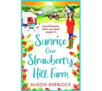 Alison Sherlock Sunrise Over Strawberry Hill Farm (Tascabile)