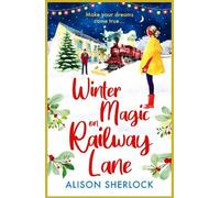 Alison Sherlock Winter Magic on Railway Lane (Tascabile) Railway Lane Series