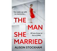 Alison Stockham The Man She Married (Copertina rigida)
