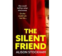 Alison Stockham The Silent Friend (Tascabile)
