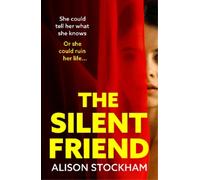 Alison Stockham The Silent Friend (Tascabile)
